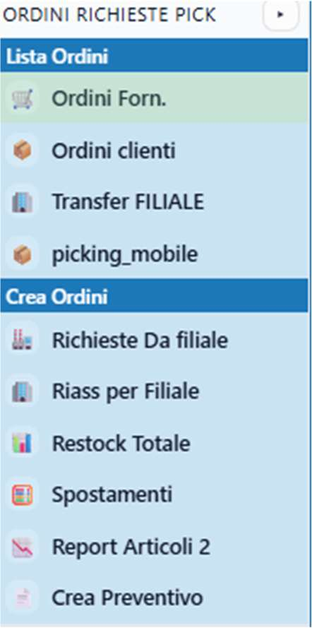 Menu ordini, richieste e picking con ordini fornitori, ordini clienti, transfer filiale, picking mobile e restock totale
